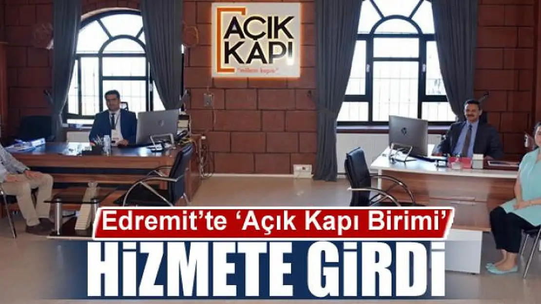 Edremit'te 'Açık Kapı Birimi' hizmete girdi