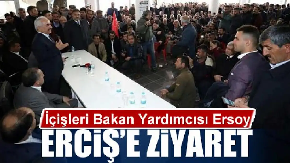 Bakan Yardımcısı Mehmet Ersoy'dan Erciş'e ziyaret