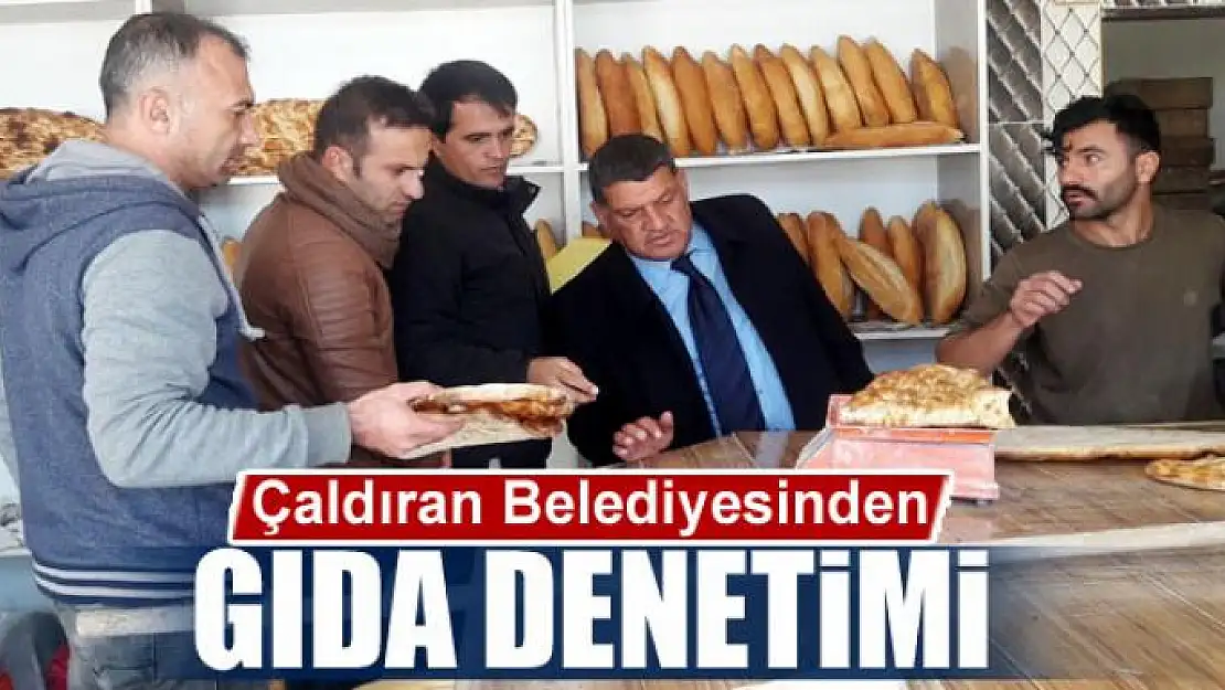 Çaldıran belediyesinden gıda denetimi 