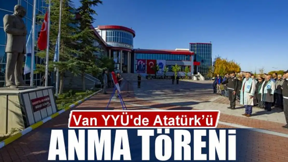 Van YYÜ'de Atatürk'ü anma töreni