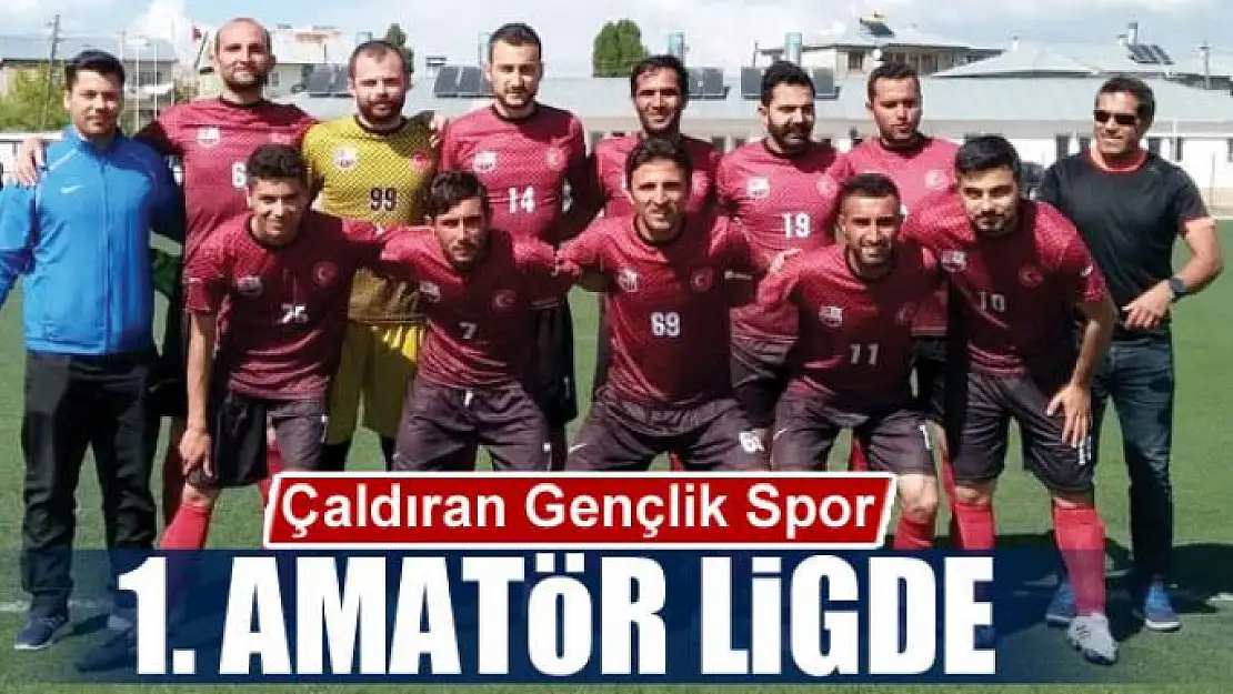 Çaldıran Gençlik Spor, 1. Amatör ligde