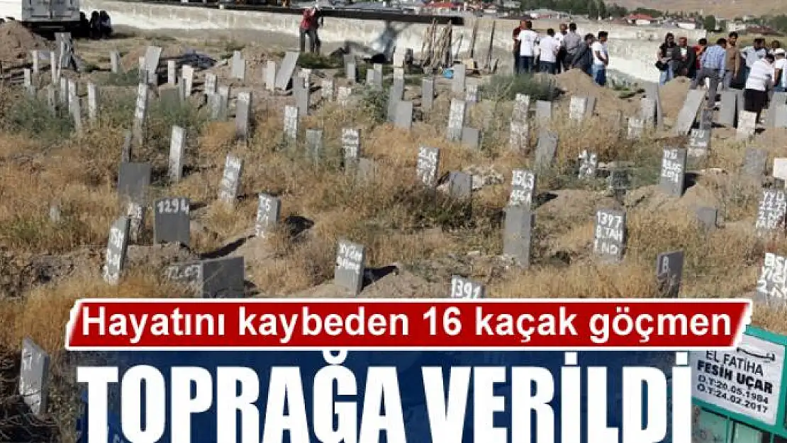 Van'da hayatını kaybeden 16 kaçak göçmen toprağa verildi