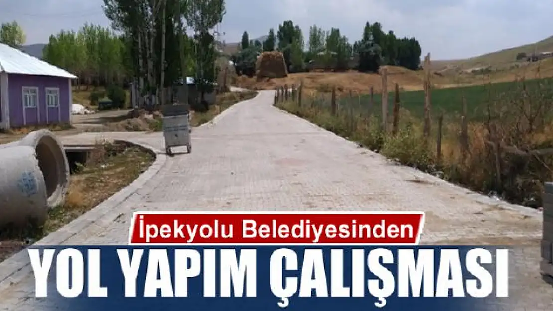 İpekyolu Belediyesinden yol yapım çalışması 