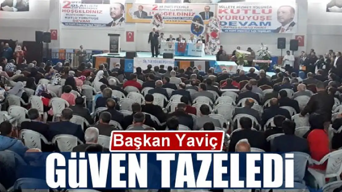 Başkan Yaviç güven tazeledi