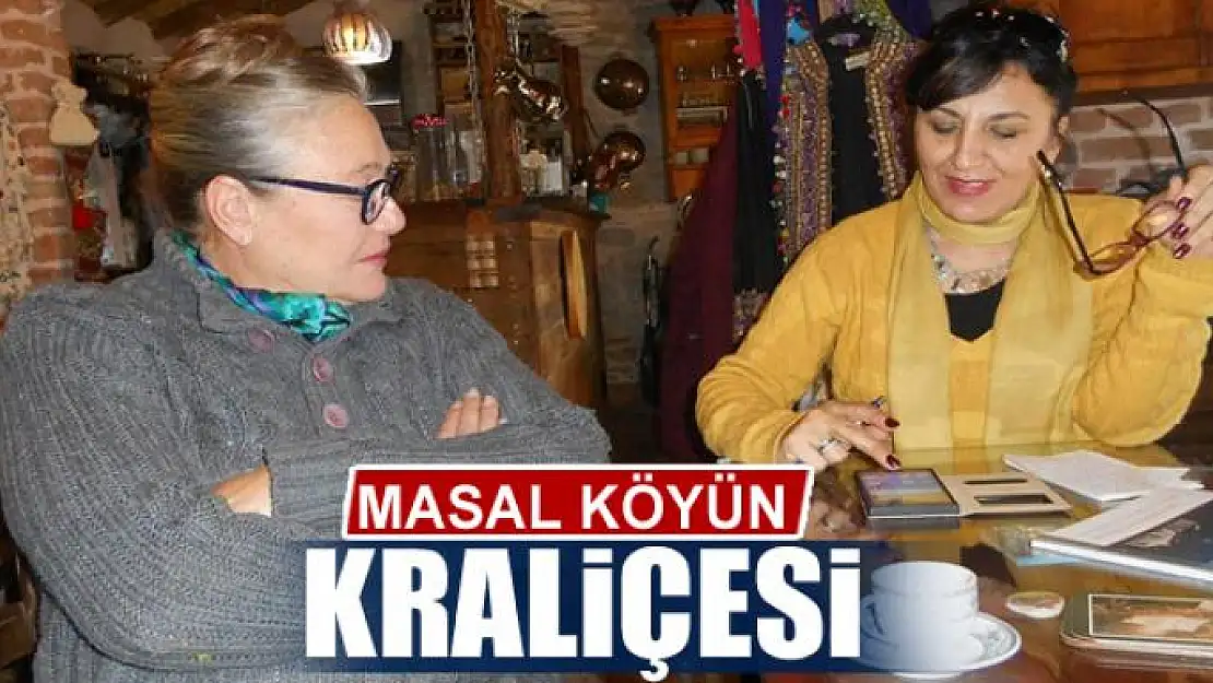 Masal köyün kraliçesi