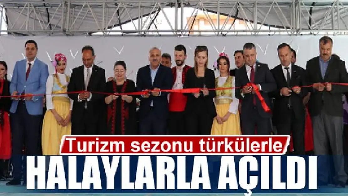 Turizm sezonu türkülerle halaylarla açıldı