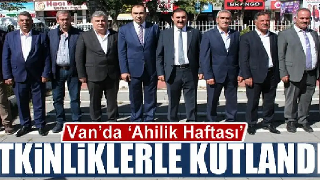 Van'da 'Ahilik Haftası' kutlaması