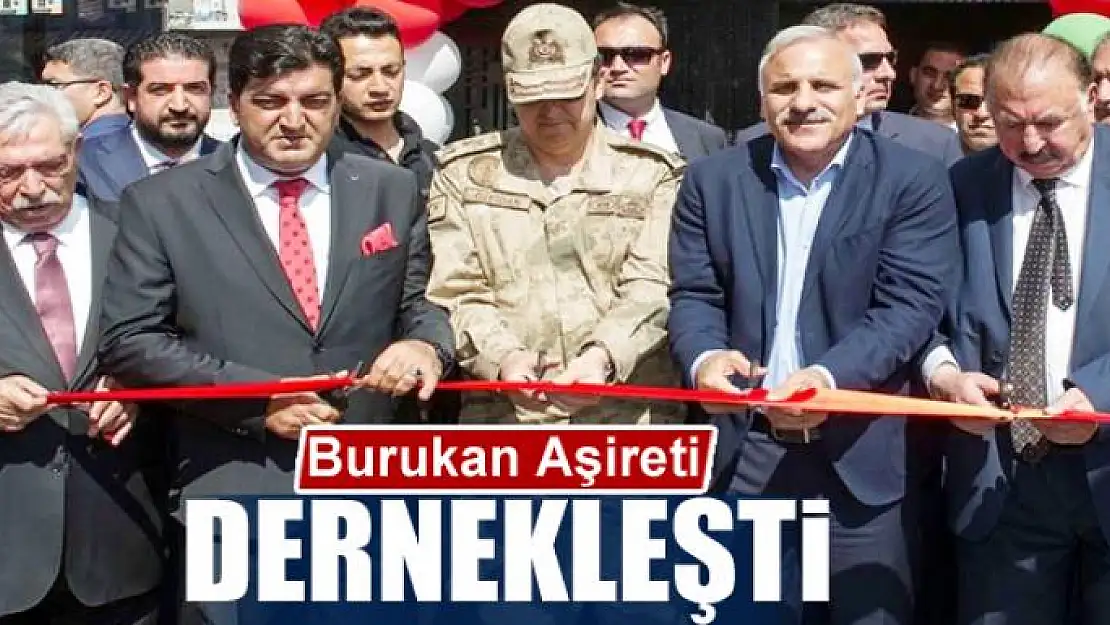 Burukan Aşireti dernekleşti