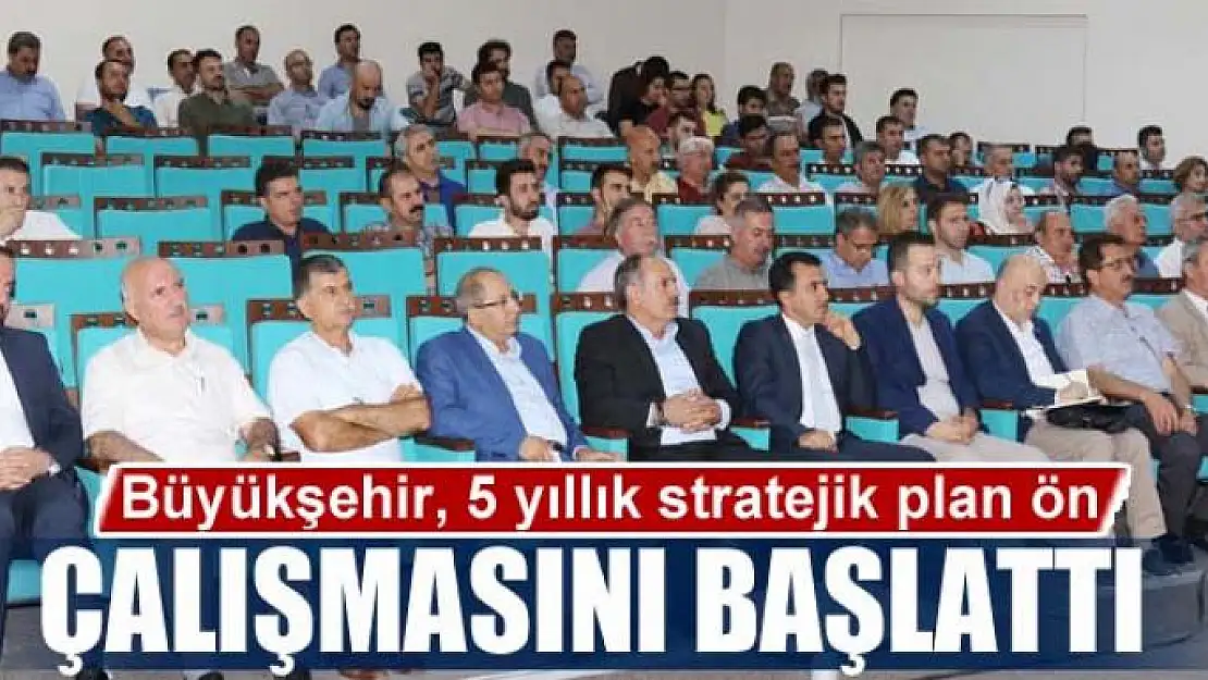 Van Büyükşehir Belediyesi, 5 yıllık stratejik plan ön çalışmasını başlattı