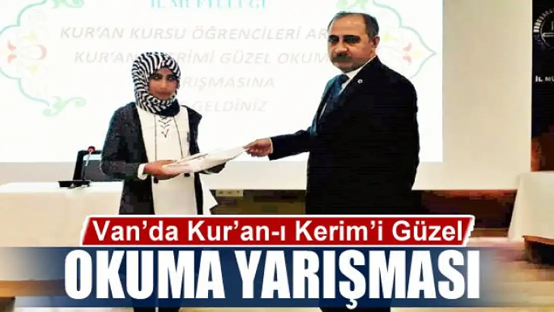 Van'da Kur'an-ı Kerim'i Güzel Okuma Yarışması