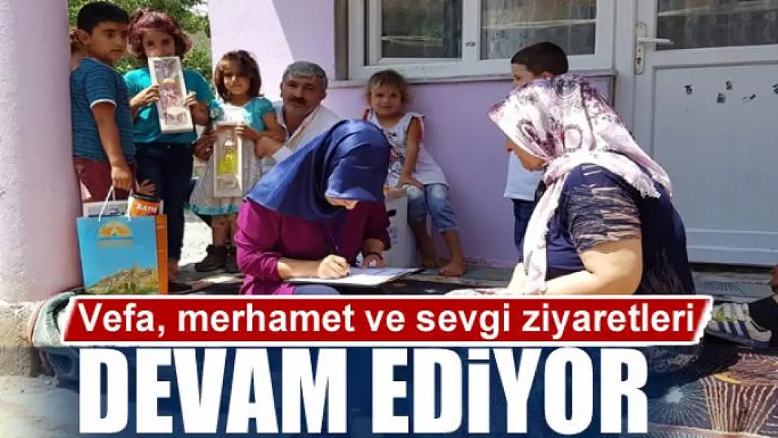 İpekyolu'nda Vefa, merhamet ve sevgi ziyaretleri devam ediyor