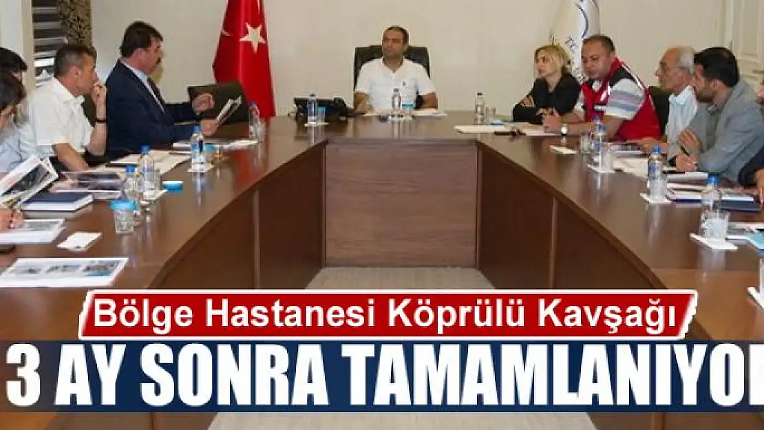 Bölge Hastanesi Köprülü Kavşağı 3 ay sonra tamamlanıyor