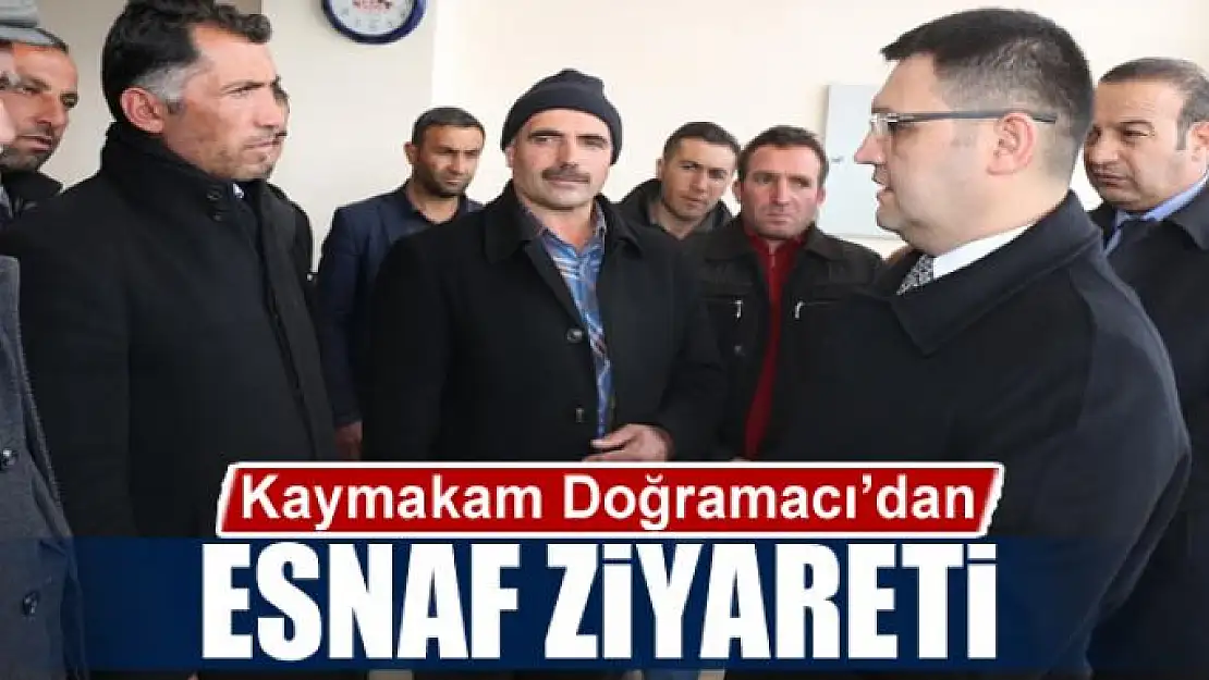 Kaymakam Doğramacı'dan esnaf ziyareti 