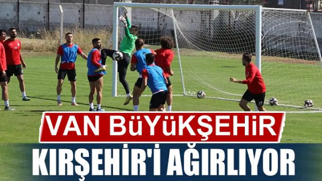 VAN BÜYÜKŞEHİR  KIRŞEHİR'İ AĞIRLIYOR