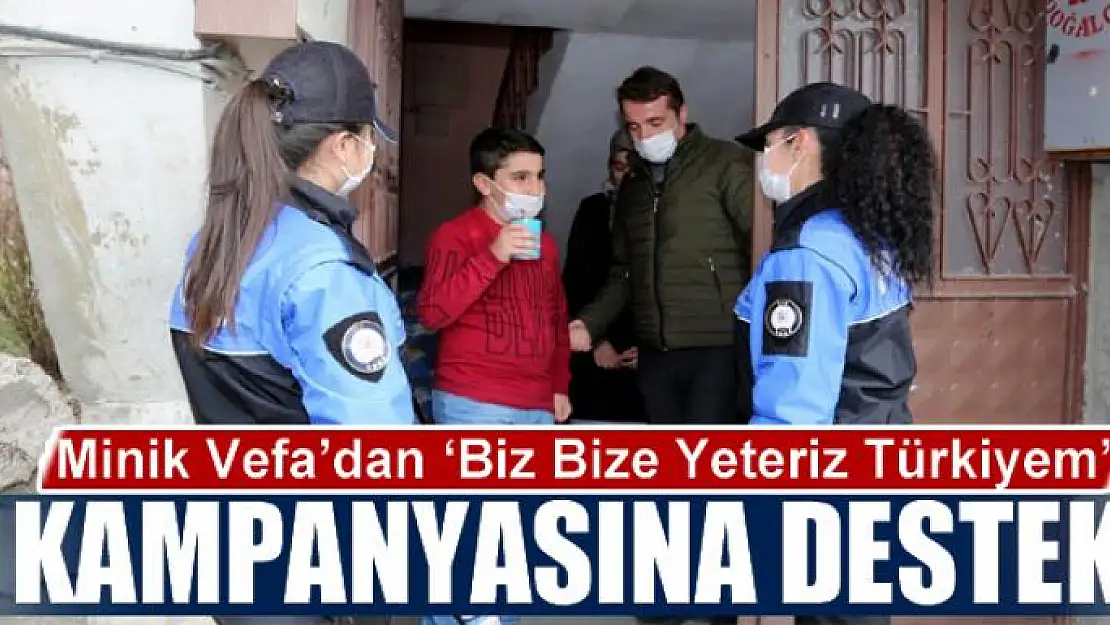 Minik Vefa'dan 'Biz Bize Yeteriz Türkiyem' kampanyasına destek