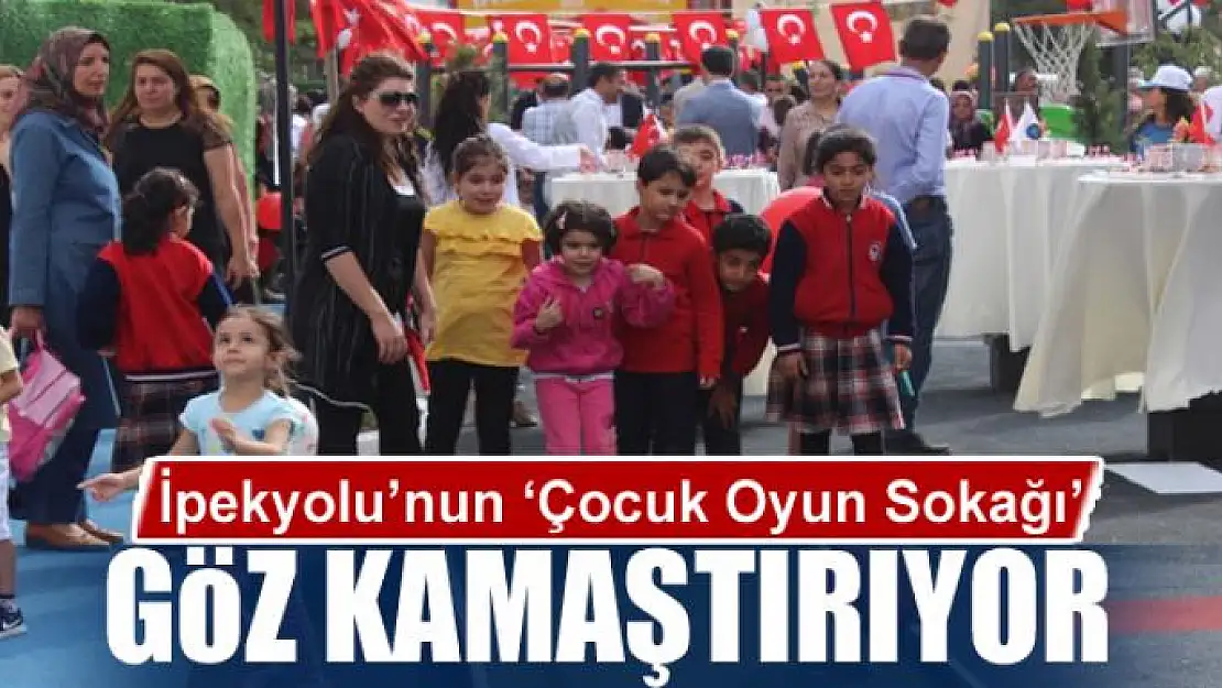 İpekyolu'nun 'Çocuk Oyun Sokağı' göz kamaştırıyor