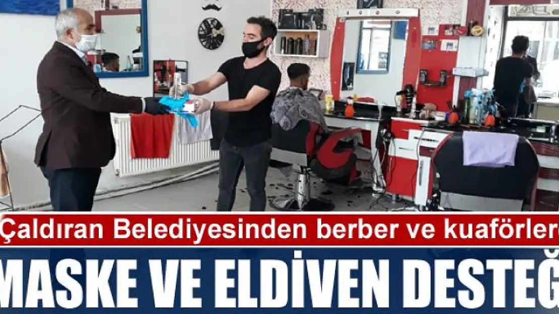 Çaldıran Belediyesinden berber ve kuaförlere maske ve eldiven desteği