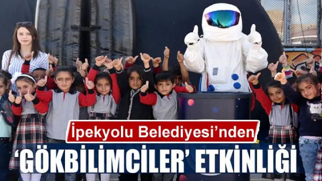 İpekyolu Belediyesi 'gökbilimciler' etkinliği