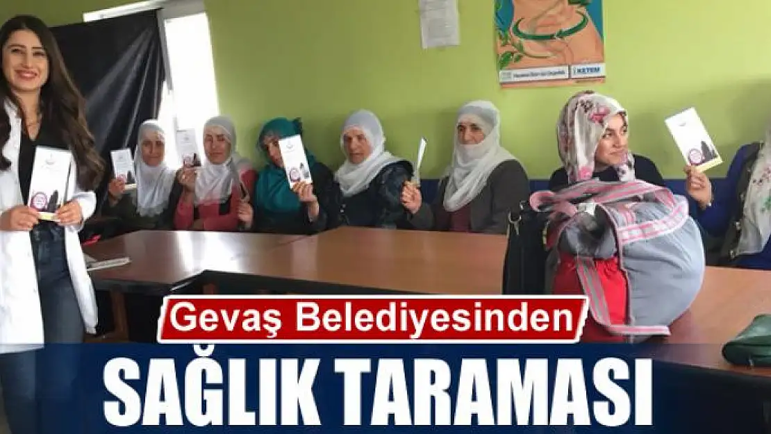 Gevaş belediyesinden sağlık taraması