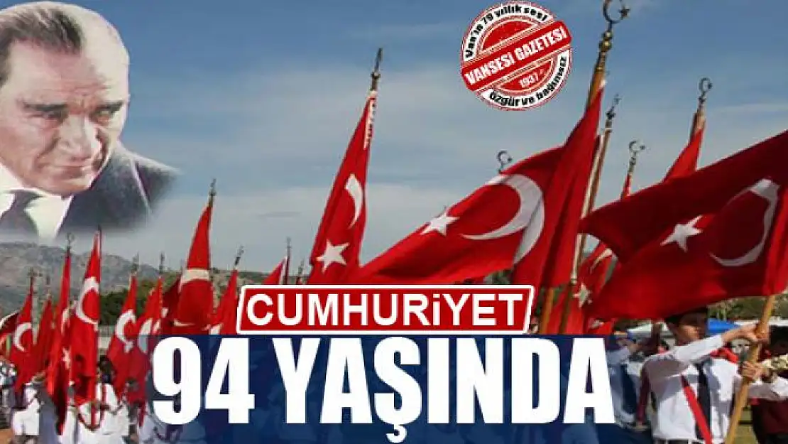 CUMHURİYET 94 YAŞINDA