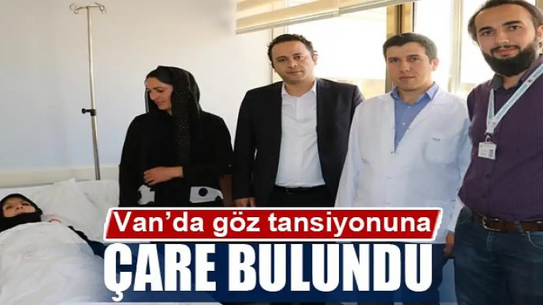 Van'da göz tansiyonuna son 