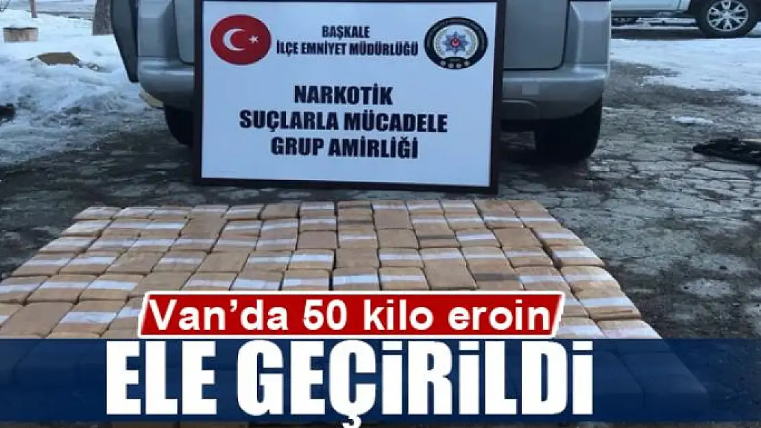 Van'da 50 kilo eroin ele geçirildi 