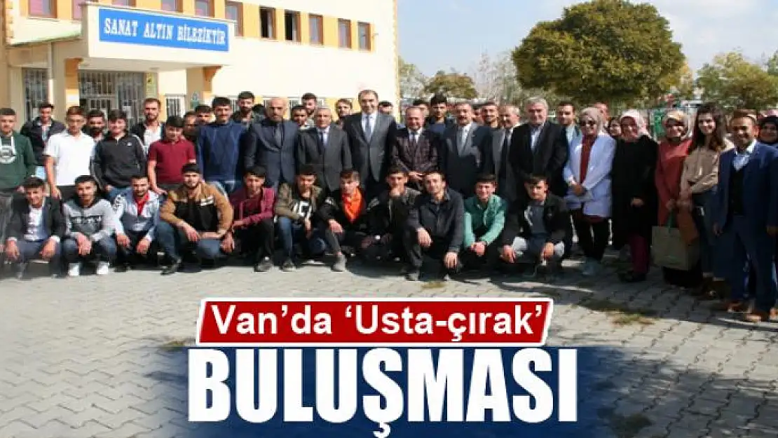 Van'da 'Usta-çırak' buluşması