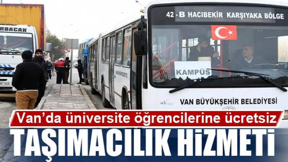 Van'da üniversite öğrencilerine ücretsiz taşımacılık hizmeti