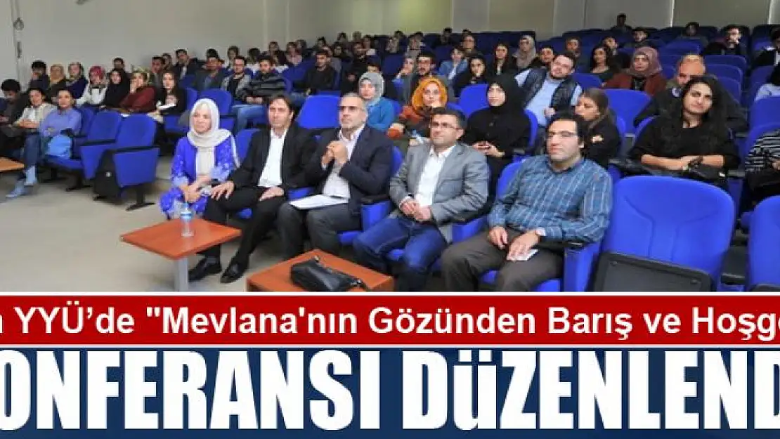 Van YYÜ'de 'Mevlana'nın Gözünden Barış ve Hoşgörü' konferansı