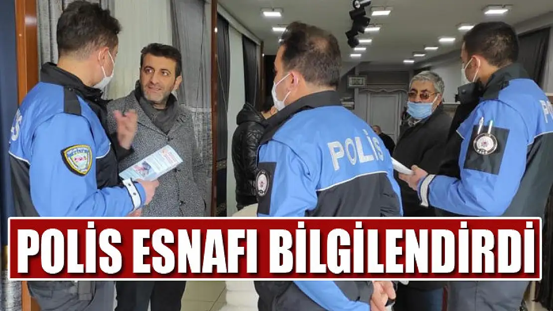 POLİS ESNAFI BİLGİLENDİRDİ