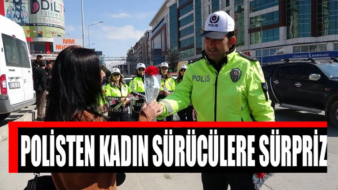 Polisten kadın sürücülere sürpriz