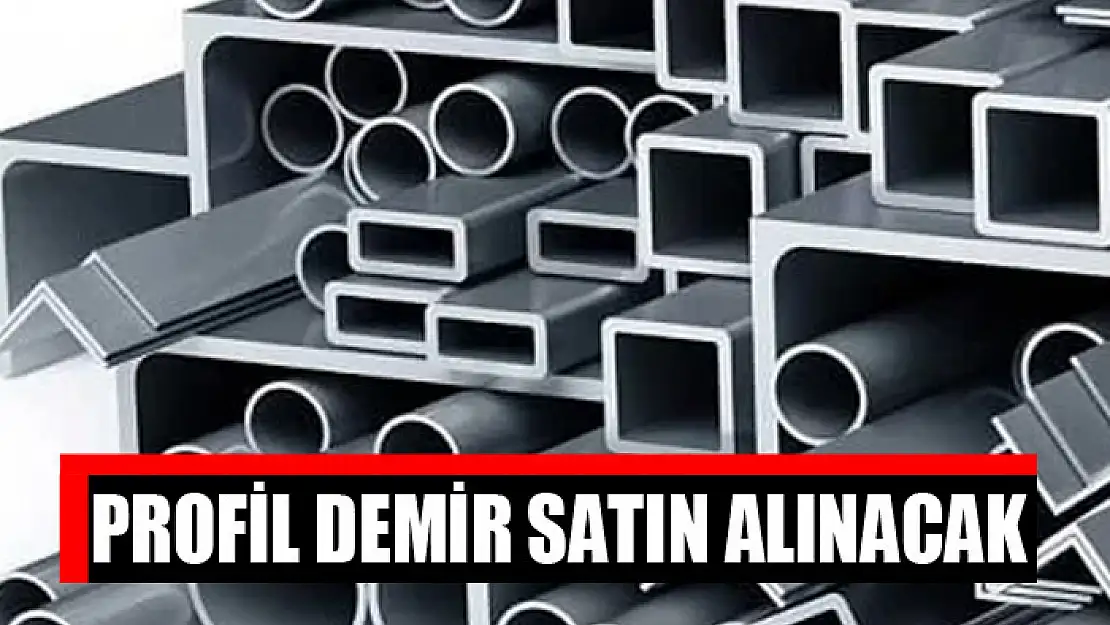 Profil demir satın alınacak