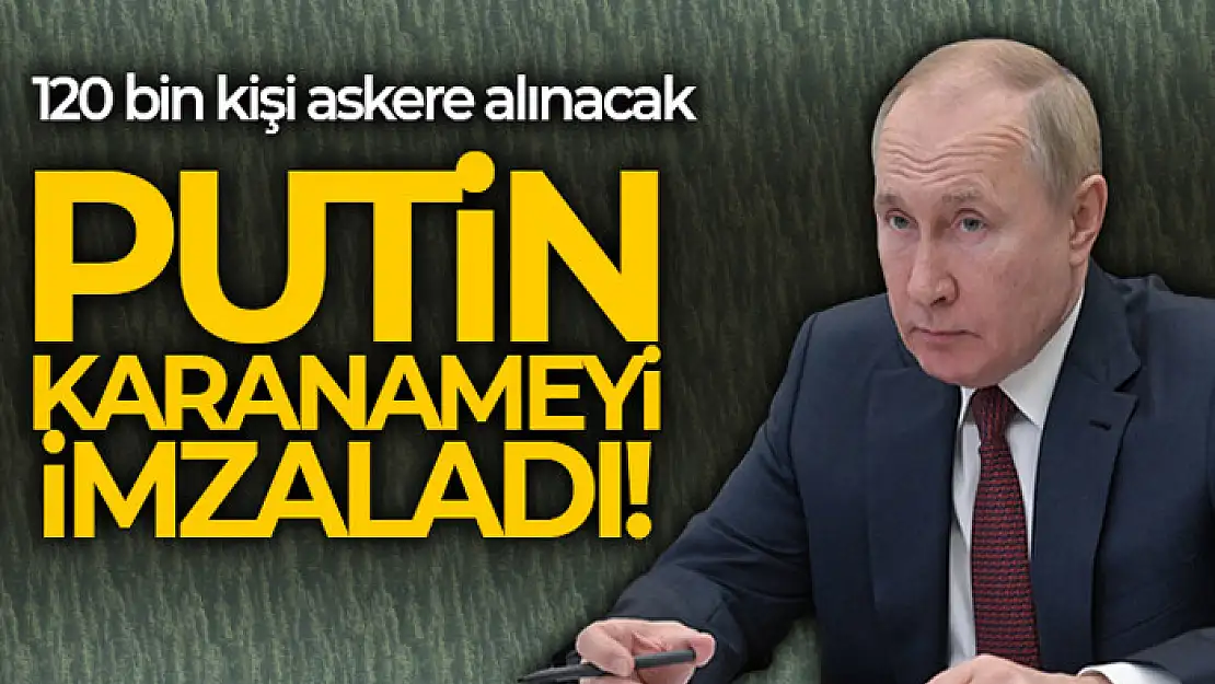 Putin, 120 bin kişinin askere alınmasına ilişkin kararnameyi imzaladı