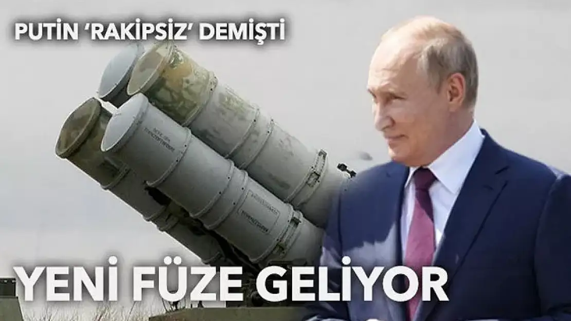 Putin 'rakipsiz' demişti: Yeni füze geliyor