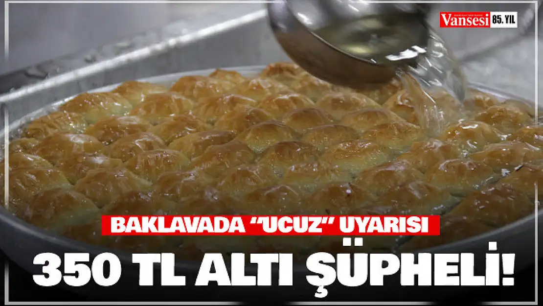 Ramazan Bayramı'nın gözdesi baklavada 'ucuz' uyarısı