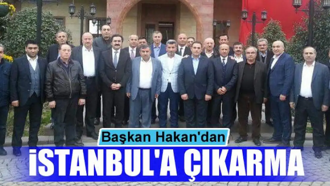 Başkan Hakan'dan İstanbul'a çıkarma 