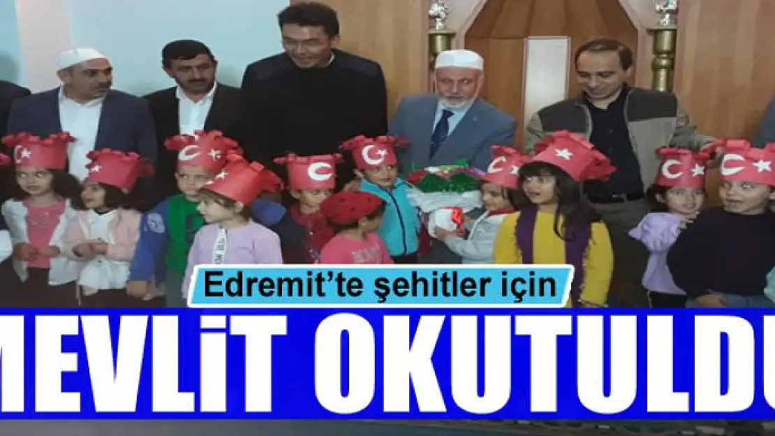 Edremit'te şehitler için mevlit okutuldu