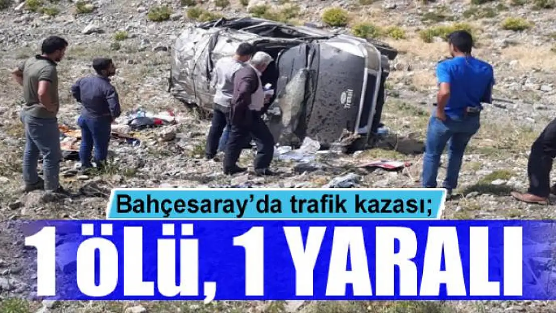 Bahçesaray'da trafik kazası 1 ölü, 1 yaralı