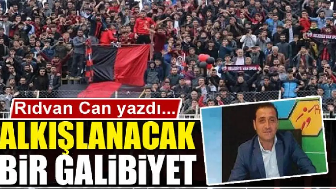 Alkışlanacak bir galibiyet