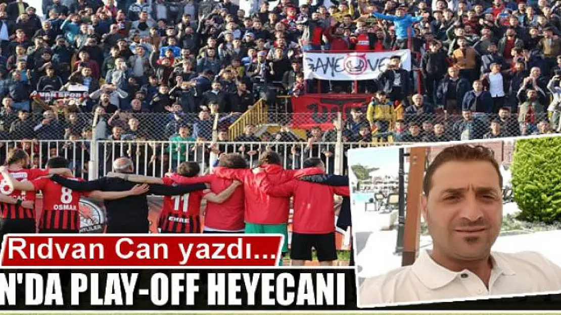 Van'da Play-Off heyecanı