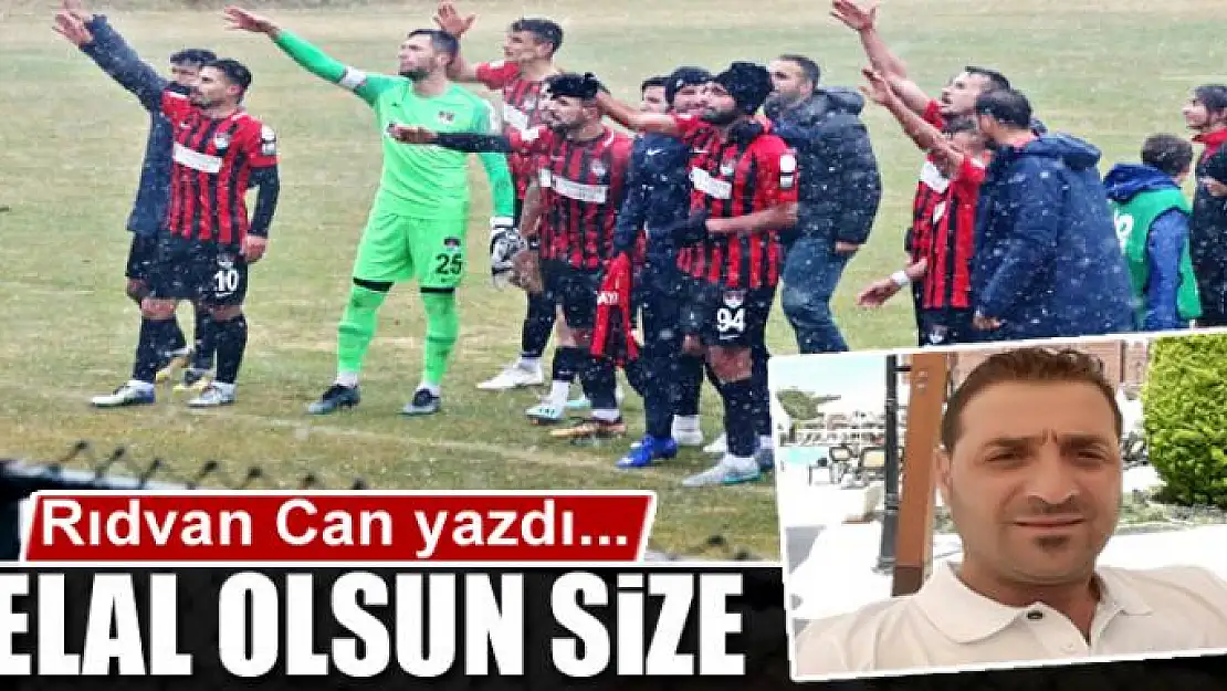 Helal olsun size