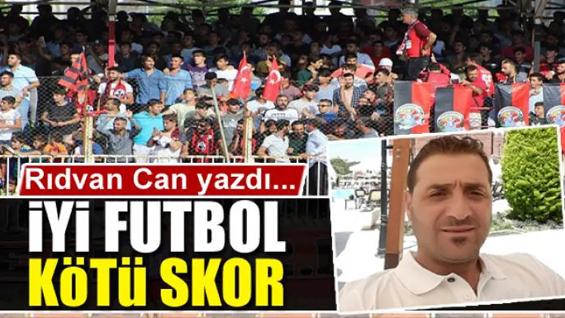 İyi futbol kötü skor