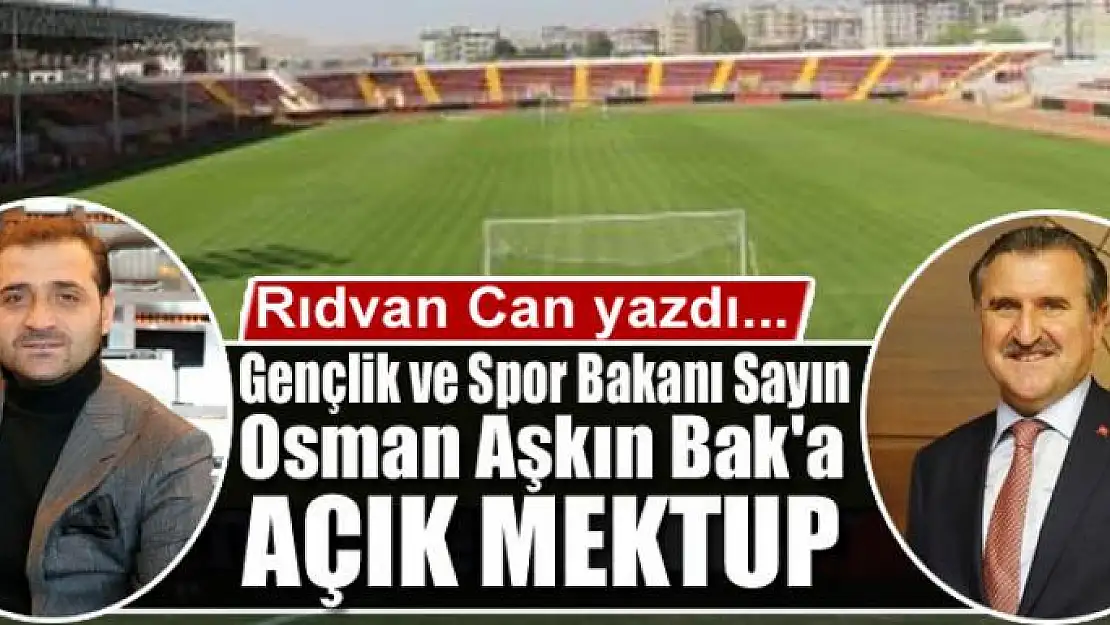 Gençlik ve Spor Bakanı Sayın Osman Aşkın Bak'a açık mektup