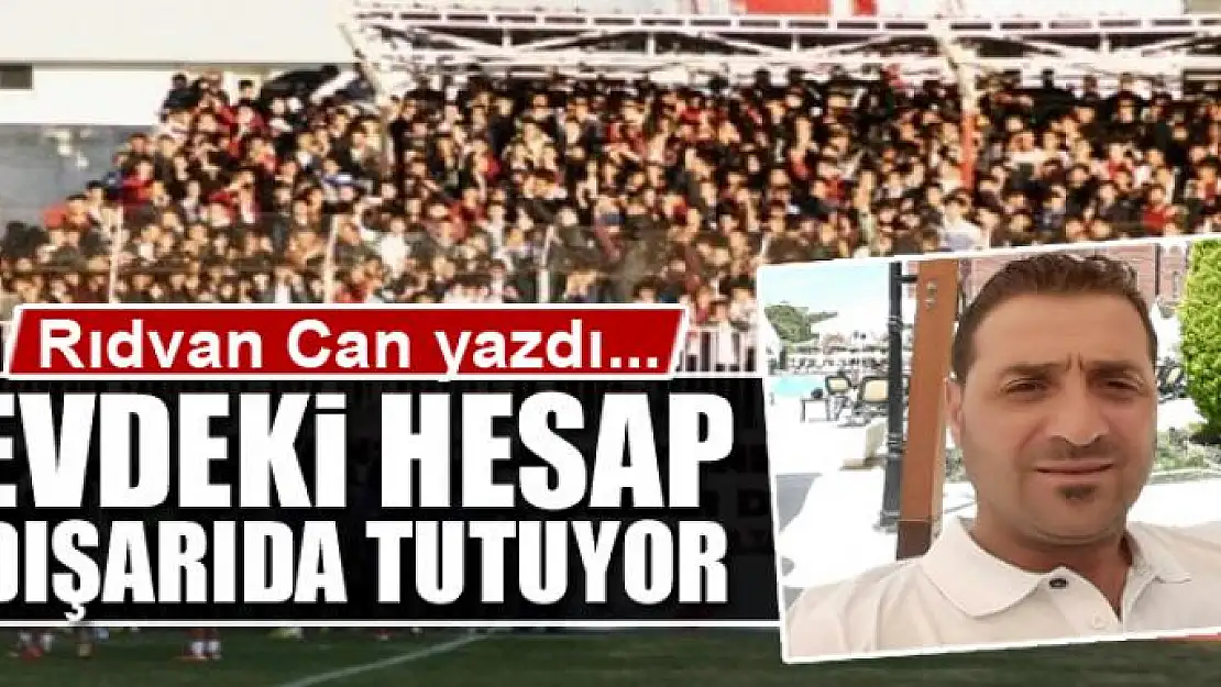 Evdeki hesap dışarıda tutuyor