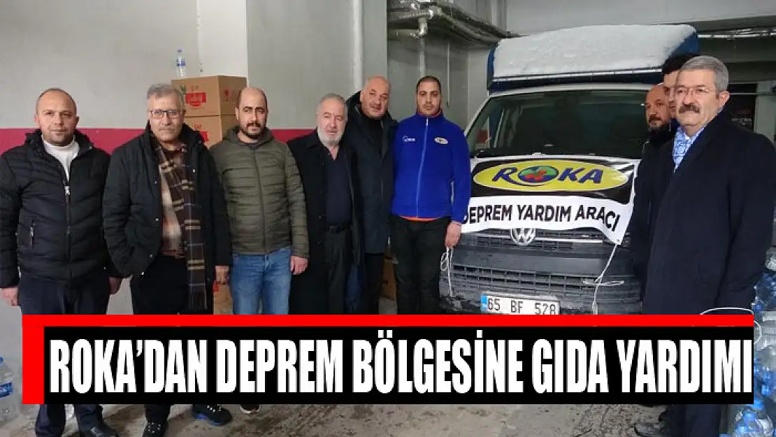 Roka'dan deprem bölgesine gıda yardımı