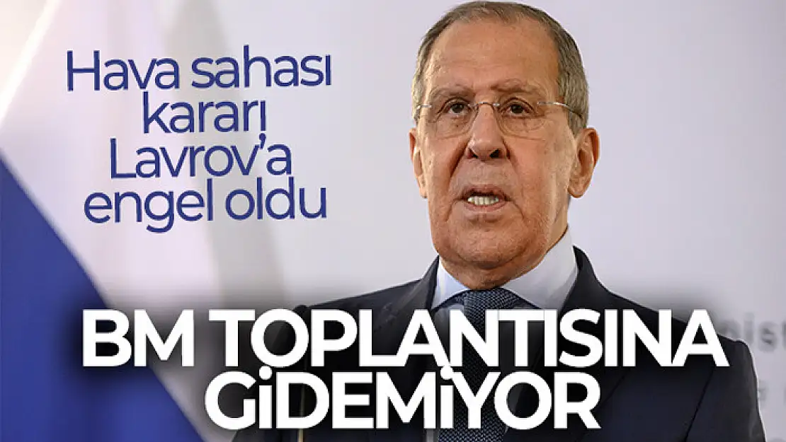 Rus Dışişleri Bakanı Lavrov, Rusya'ya hava sahaları kapatıldığı için Cenevre'deki toplantıya gidemeyecek