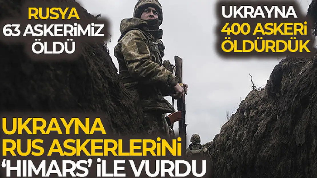 Rusya: 'Ukrayna'nın füze saldırısında 63 asker öldü'