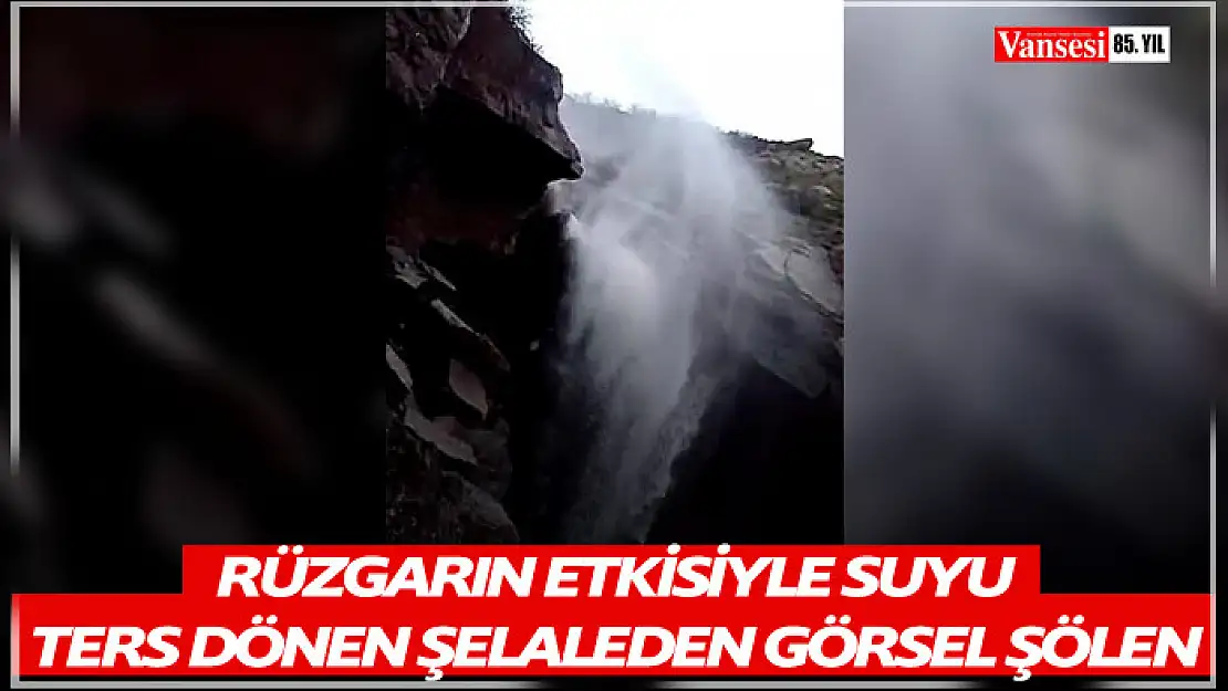 Rüzgarın etkisiyle suyu ters dönen şelaleden görsel şölen