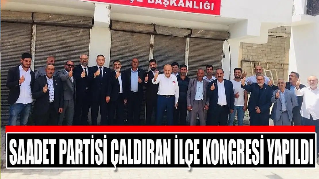 Saadet Partisi Çaldıran İlçe kongresi yapıldı