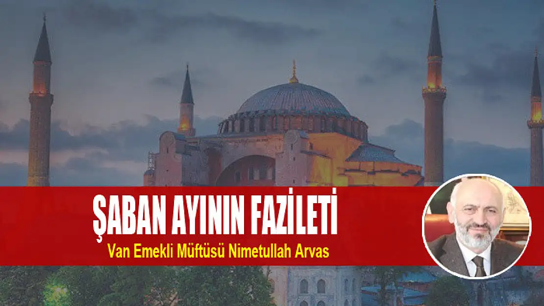 ŞABAN AYININ FAZİLETİ